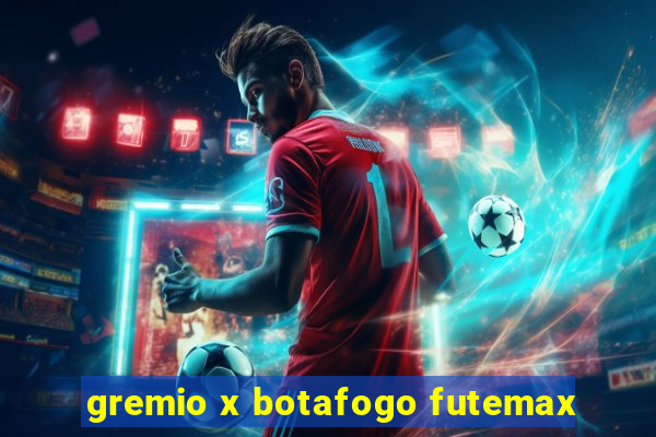 gremio x botafogo futemax